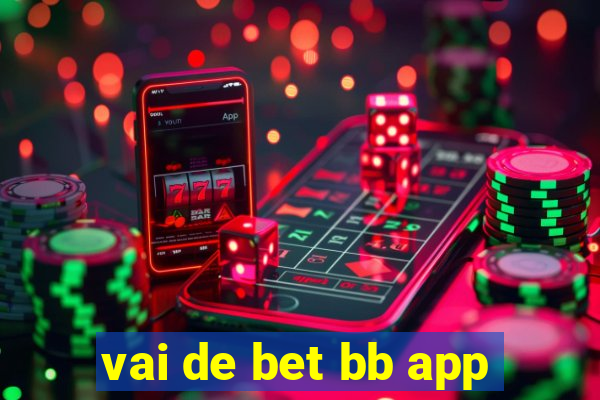 vai de bet bb app